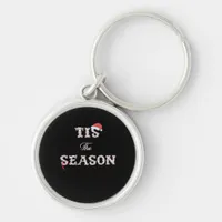 Christmas Is Approaching Tis The Season Keychain