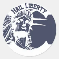 Statue of Liberty Hail Liberty Classic Round Sticker