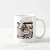 Sea Lion Team Six Funny Ocean Life Motto Coffee Mug