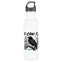 Funny Humor Crow Gothic F-Caw-F Essential Stainless Steel Water Bottle