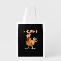 Chicken F-Caw-F Funny Trendy Grocery Bag