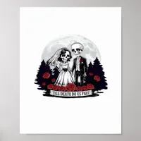 Horror Valentines Day Skeleton Couple Till Death D Poster