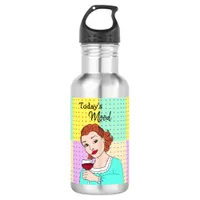 Today's Mood, Retro Lady Holding Wine  Stainless Steel Water Bottle