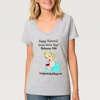 Happy National Drink Wine Day - February 18th T-Shirt