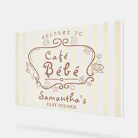 Café Bébé French Mocca Mousse Baby Shower Welcome Acrylic Sign