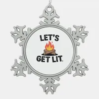 Let's Get Lit - Campfire Vibes - Camping Adventure Snowflake Pewter Christmas Ornament