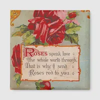 Roses Speak Love Magnet