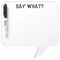 Minimalist Say What Funny Quote Dry Erase Board