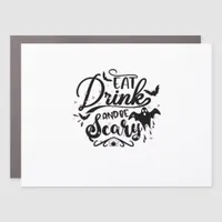 Eat Drink And Be Scary Halloween Design Trendy Art Car Magnet