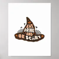 Eat Drink And Be Scary Witch Hat Aesthetic Casual Poster