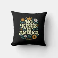No Kings In America Since 1776 Groovy Style Throw Pillow