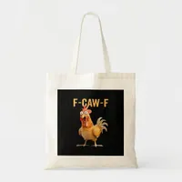 Gothic Funny Humor Crow F-Caw-F Tote Bag