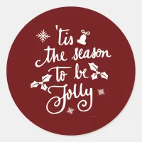 tis the season to be jolly classic round sticker