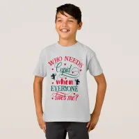 Who Needs Cupid When Everyone Loves Me Boys, ZFJ T-Shirt