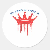 No Kings In America II Classic Classic Round Sticker