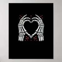 Skeleton Hand Heart Valentines Day Funny Couple Poster