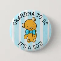 GRANDMA to be, It's a boy Teddy Bear Baby Shower Button