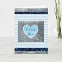 'I Love You" Blue and Gray Masculine Card