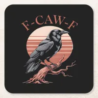 Crow Gothic Funny F-Caw-F Humor Classic Style Square Paper Coaster