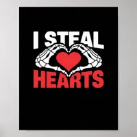 Steal Hearts Valentines Day Funny Skeleton Hand Cl Poster