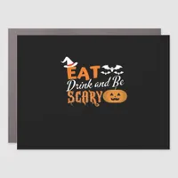 Eat Drink And Be Scary Essential Funny Style Car Magnet