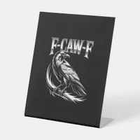 F-Caw-F Crow Womens Trendy Casual Pedestal Sign