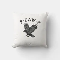 Funny F-Caw-F Crow Aesthetic Style Throw Pillow