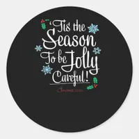 Tis Season To Saying Classic Round Sticker
