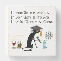 In Wine There Is Wisdom Funny Wine Saying