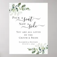 Pick a Seat Not a Side Eucalyptus Wedding Sign