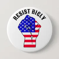 Resist Bigly | Anti-Trump Button