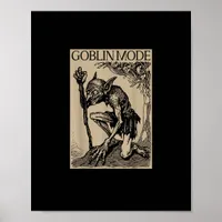 Goblin Mode Goblincore Fairycore Medieval Grunge A Poster