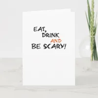 Eat Drink And Be Scary Classic Retro Card
