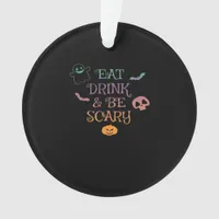 Eat Drink And Be Scary Halloween Classic Vintage G Ornament