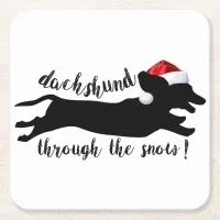 Dachshund through the snow Christmas Holidays Square Paper Coaster