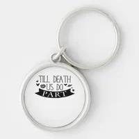 Till Death Do Us Part Wedding Vows Classic Keychain