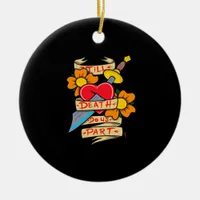 Till Death Do Us Part Vintage Tattoo Classic Ceramic Ornament