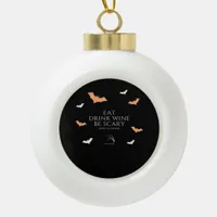 Hallowine Halloween Quote Eat Drink Ceramic Ball Christmas Ornament