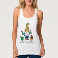 Ready to Garden | Cute Gardening Gnome   Tank Top