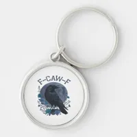 Funny F-Caw-F Raven Bird F-Caw-F Crow Classic Keychain