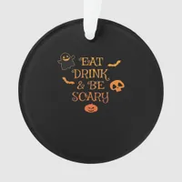 Eat Drink And Be Scary Halloween Classic Retro Sty Ornament