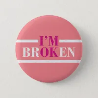 I'm Ok not Ok mental health awareness Button