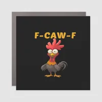 F-Caw-F-Chicken Essential Classic Aesthetic Unique Car Magnet