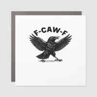 F-Caw-F Bird Lover’s Humorous Pun Stickers Essenti Car Magnet