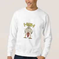 Funny Chicken Butt F-Caw-F Rooster Country Hen Chi Sweatshirt