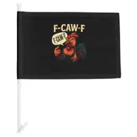 F Caw F Funny Angry Rooster Graphic Retro Style Car Flag