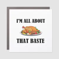 All About That Baste Classic Design Car Magnet