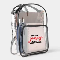 Funny Life is a Journey Wear Comfy Shoes Clear Backpack