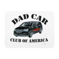 Dad Car Club Funny Parody Slogan Magnet