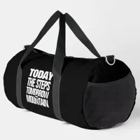 Motivational Today the Steps Tomorrow the Mountain Duffle Bag